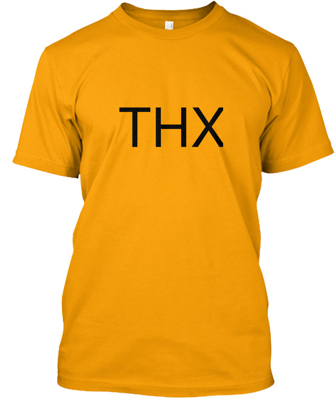 Thx Gold T-Shirt Front