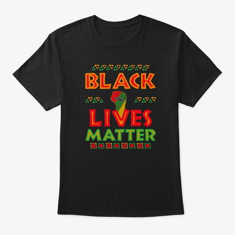 Black Lives Matter Equality Black Pride  Black T-Shirt Front