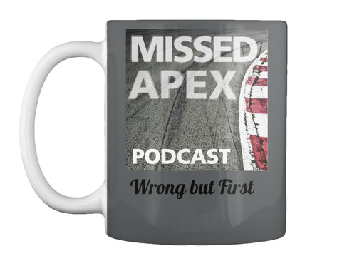 Missed Apex Podcast Wrong But First Dark Grey T-Shirt Front