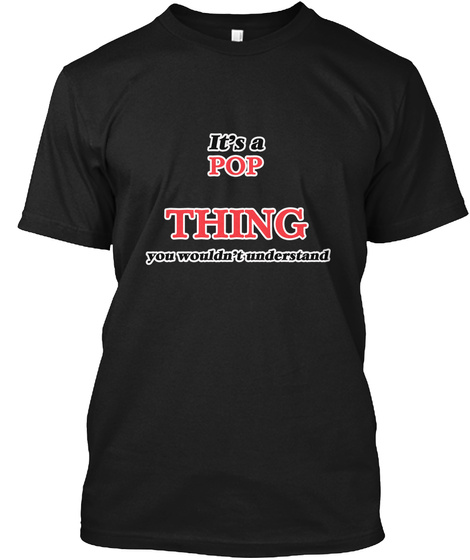 It's A Pop Thing Black T-Shirt Front