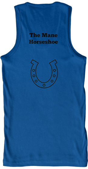 The Mane 
Horseshoe  Royal T-Shirt Back
