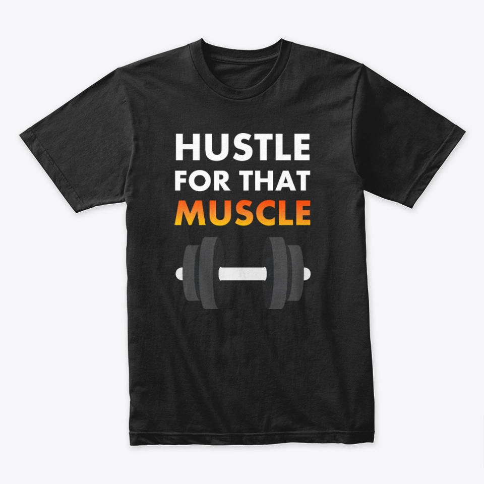 Hustle For That Muscle Design Products from Top Fitness Idea's Merch