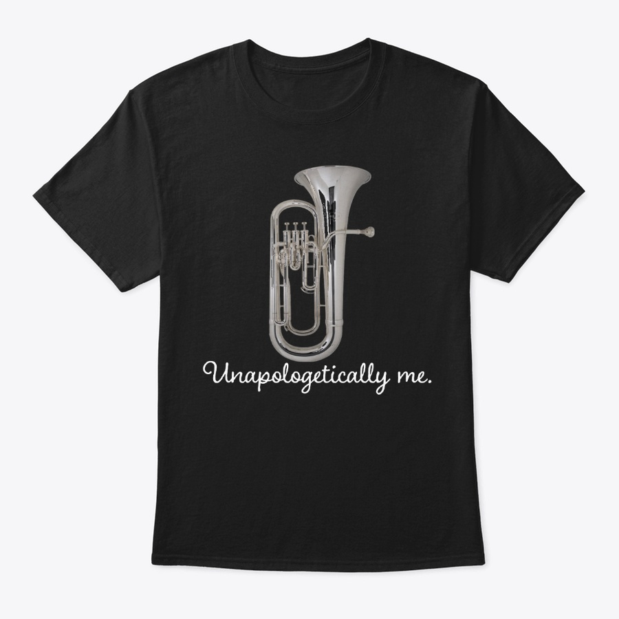 [$15] Unapologetically Me - Euphonium Unisex Tshirt