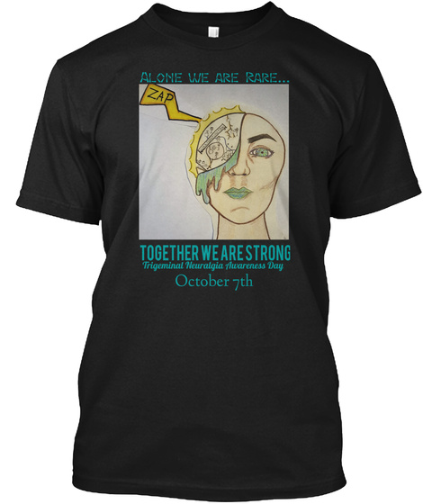 Alone We Are Rare... Zap Together We Are Strong October 7th Black T-Shirt Front