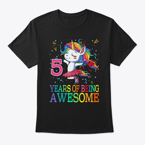 5 Years Of Being Awesome Unicorn Black T-Shirt Front