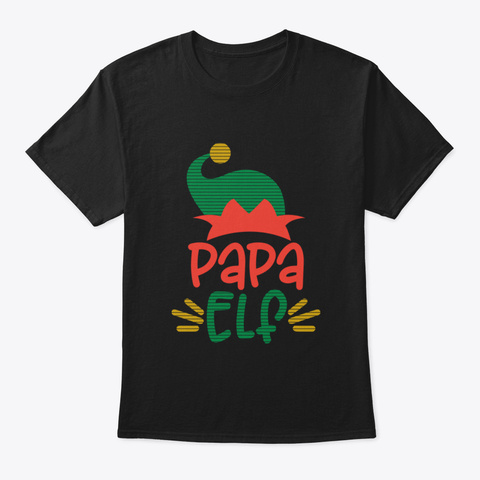Papa Elf Funny Matching Ugly Sweater Fam Black T-Shirt Front