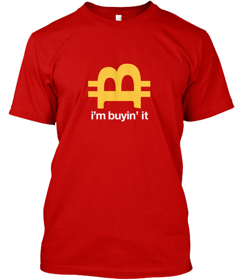 I'm Buyin' It Classic Red T-Shirt Front