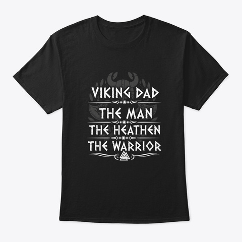 Mens Viking Odin Gift  Viking Dad The Ma Black Kaos Front
