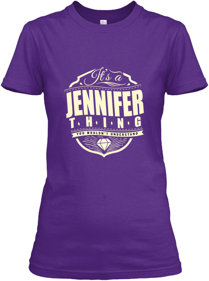 It's A Jennifer Thing You Wouldn't Understand Purple T-Shirt Front