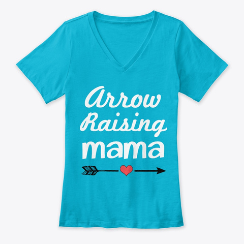 Arrow Raising Mama Turquoise áo T-Shirt Front