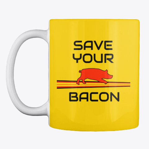 Save Your Bacon Mug N Merch Lemon Yellow T-Shirt Front