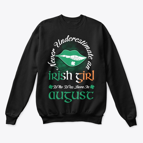 Irish Girl Who Was Born In August Black T-Shirt Front