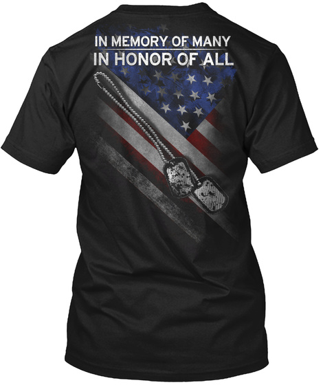 In Memory Of Many In Honor Of All Black T-Shirt Back
