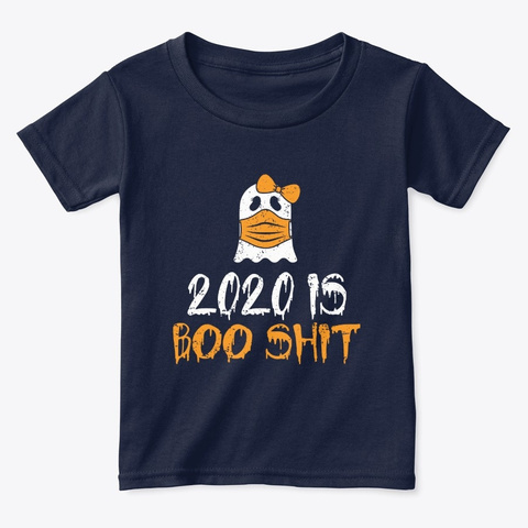 2020 Is Boo Shit. Navy  T-Shirt Front