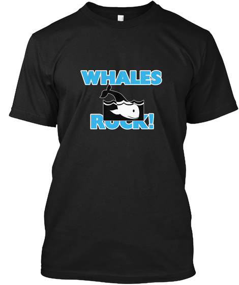 Whales Rock! Black T-Shirt Front