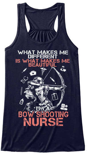 What Makes Me Different Is What Makes Me Beautiful I'm A Bow Shooting Nurse Midnight T-Shirt Front