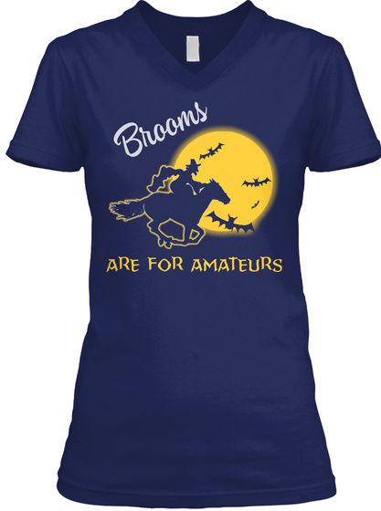 Brooms Are For Amateurs Navy T-Shirt Front