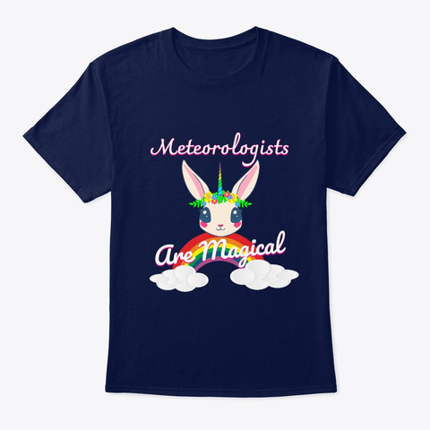 Meteorologists Are Magical Navy T-Shirt Front