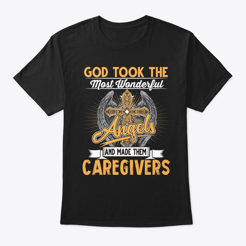 Nderful Angles Made Them Caregivers Tee Black T-Shirt Front