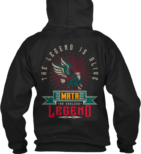 The Legend Is Alive Mata An Endless Legend Black T-Shirt Back