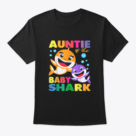 Aunt Of The Baby Shark Birthday Aunt Sha Black T-Shirt Front