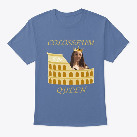 Colosseum Queen Denim Blue T-Shirt Front
