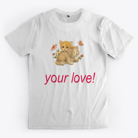 Love Ya!! Standard T-Shirt Front