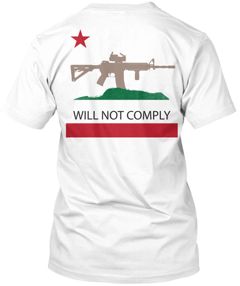 Will Not Comply White T-Shirt Back