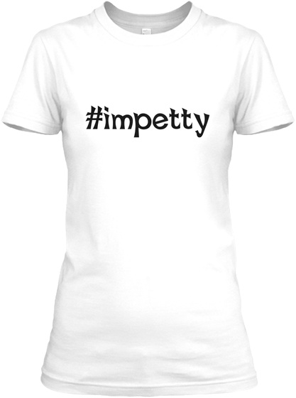 #Impetty White T-Shirt Front