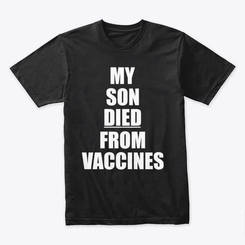 "Son Died" T Shirt Black Black T-Shirt Front