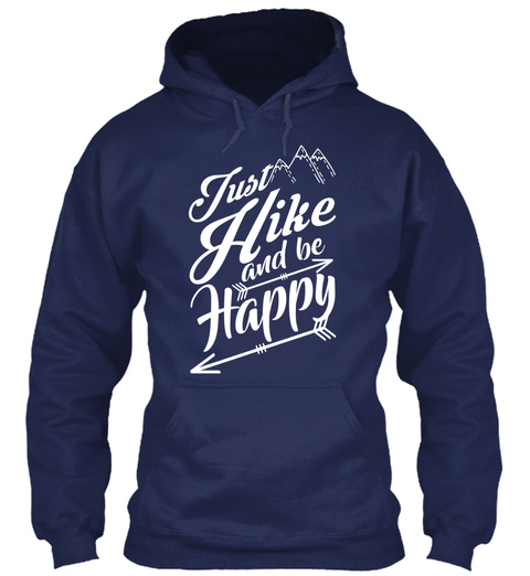 Just Hike And Be Happy Navy T-Shirt Front
