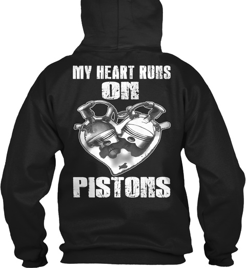  My Heart Runs On Pistons Black T-Shirt Back