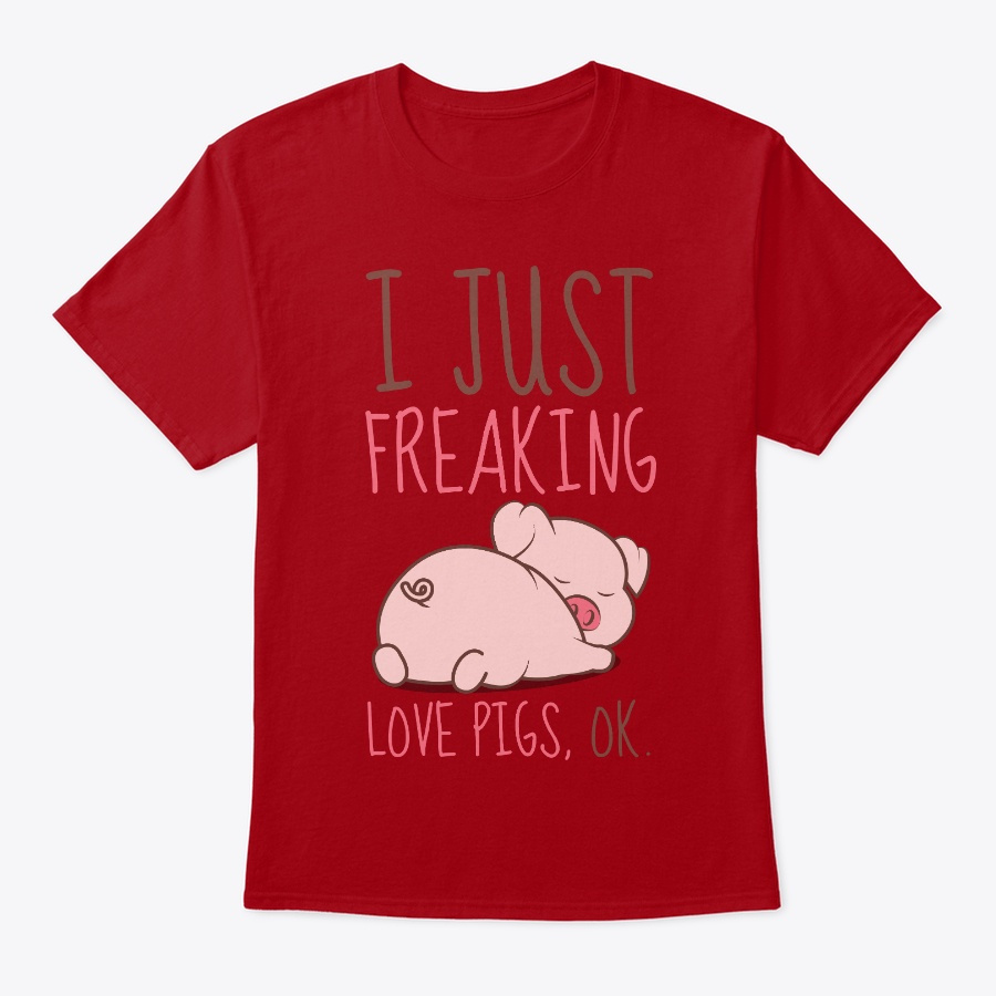 I Just Freaking Love Pigs Pink Piglet Unisex Tshirt