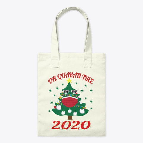 Oh, Quaran Tree 2020 Funny Christmas Tee Natural T-Shirt Front