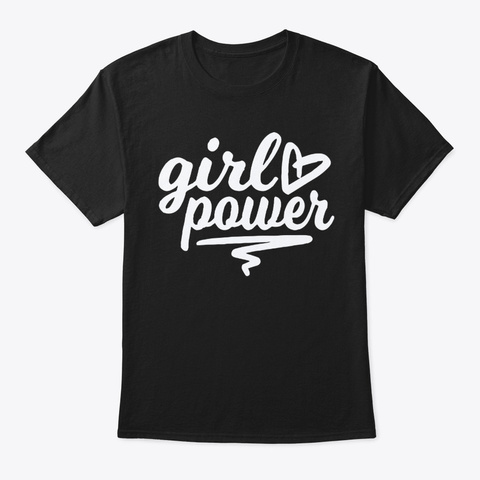 Girl Power Tshirt Black T-Shirt Front