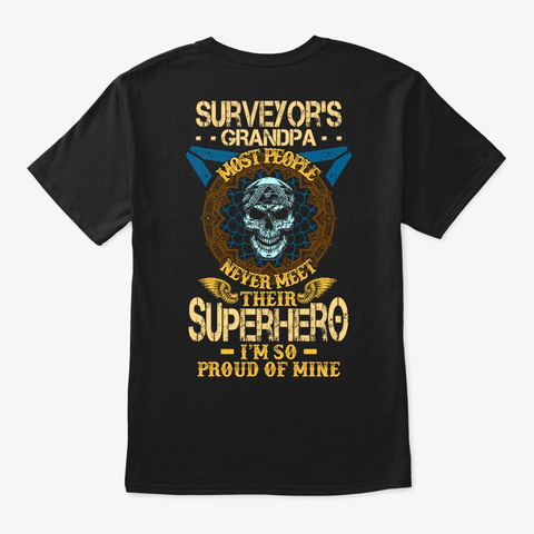 Proud Surveyor's Grandpa Shirt Black T-Shirt Back