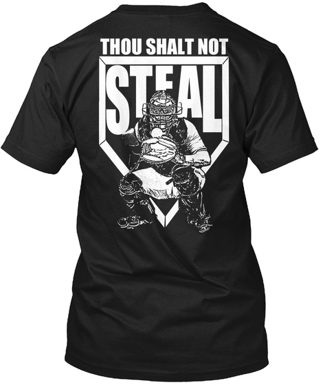 Thou Shalt Not Steal Black áo T-Shirt Back