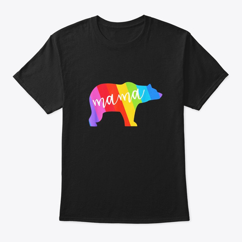 Mama Bear Gay Pride T Shirt Momma And Black T-Shirt Front