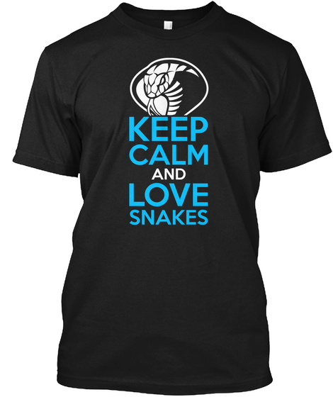Snake Shirt Keep Calm And Love Snakes Sh