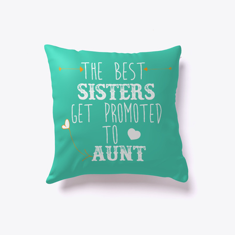 Best Sisters Get Promoted To Aunt Aqua Maglietta Front