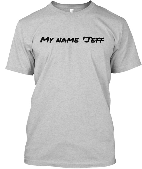 My Name Jeff Campaign