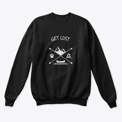 Get Lost Hiking Sweatshirt Black T-Shirt Front
