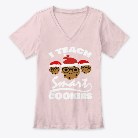 I Teach Smart Cookies T Shirt Xmas Gift Pink T-Shirt Front