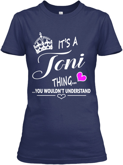 It's A Joni Thing You Wouldn't Understand Navy T-Shirt Front