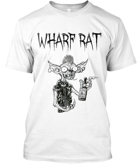 Wharf Rat White T-Shirt Front