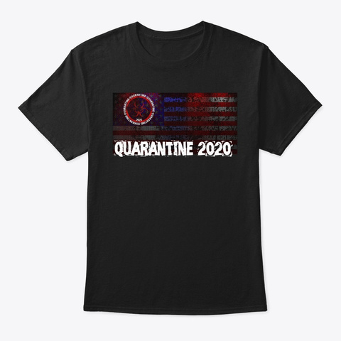 Quarantine 2020 Double Sided Tee Black T-Shirt Front