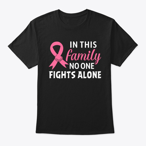 Family No One Fights Alone Breast  Black T-Shirt Front