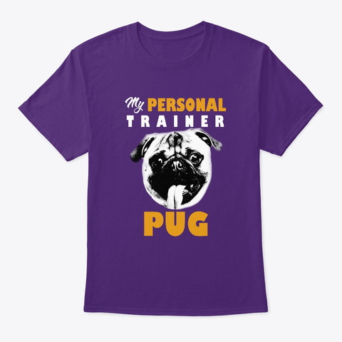 Personal Trainer Is Pug T Shirt Purple T-Shirt Front