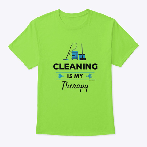 Cleaning Is My Therapy Lime T-Shirt Front