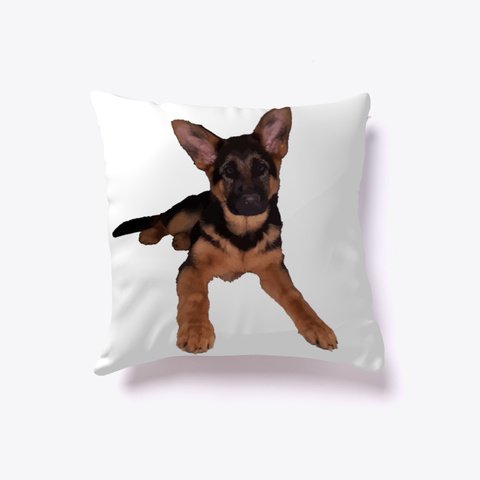 Brian H | Puppy Gsd Pillow White T-Shirt Front